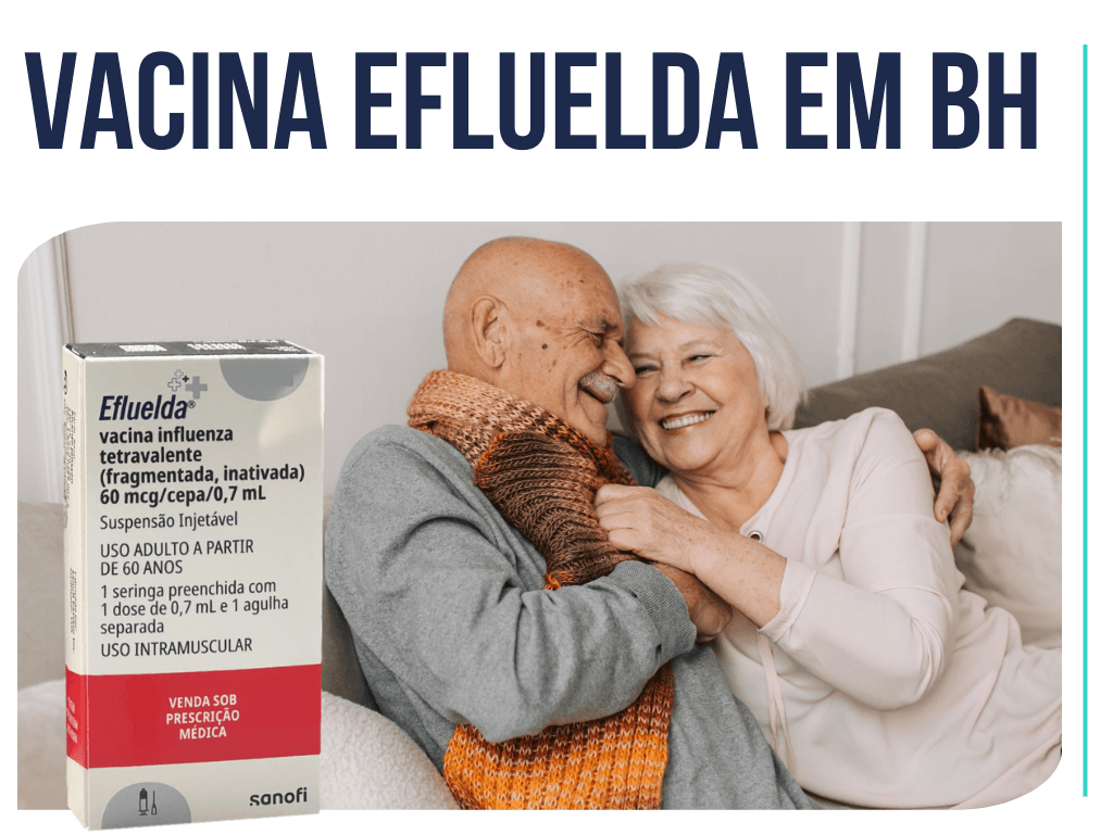 Vacina Efluelda em BH: a vacina contra gripe para idosos. Maior proteção contra o vírus influenza