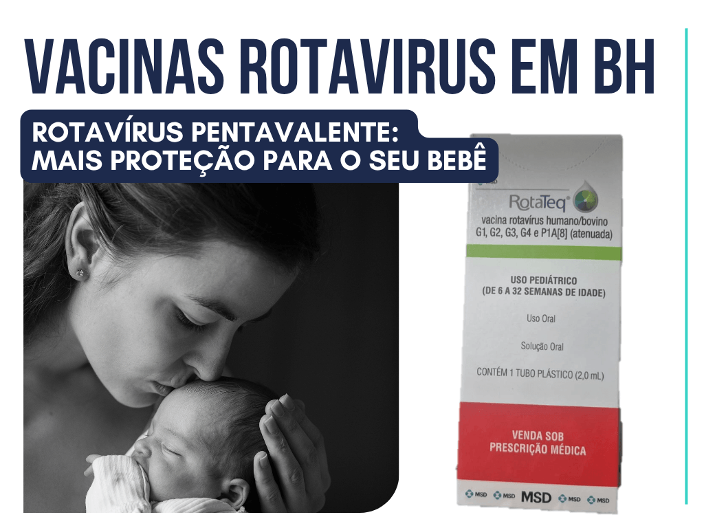 Vacina Rotavírus Pentavalente em BH: agende a vacina do seu bebê em casa