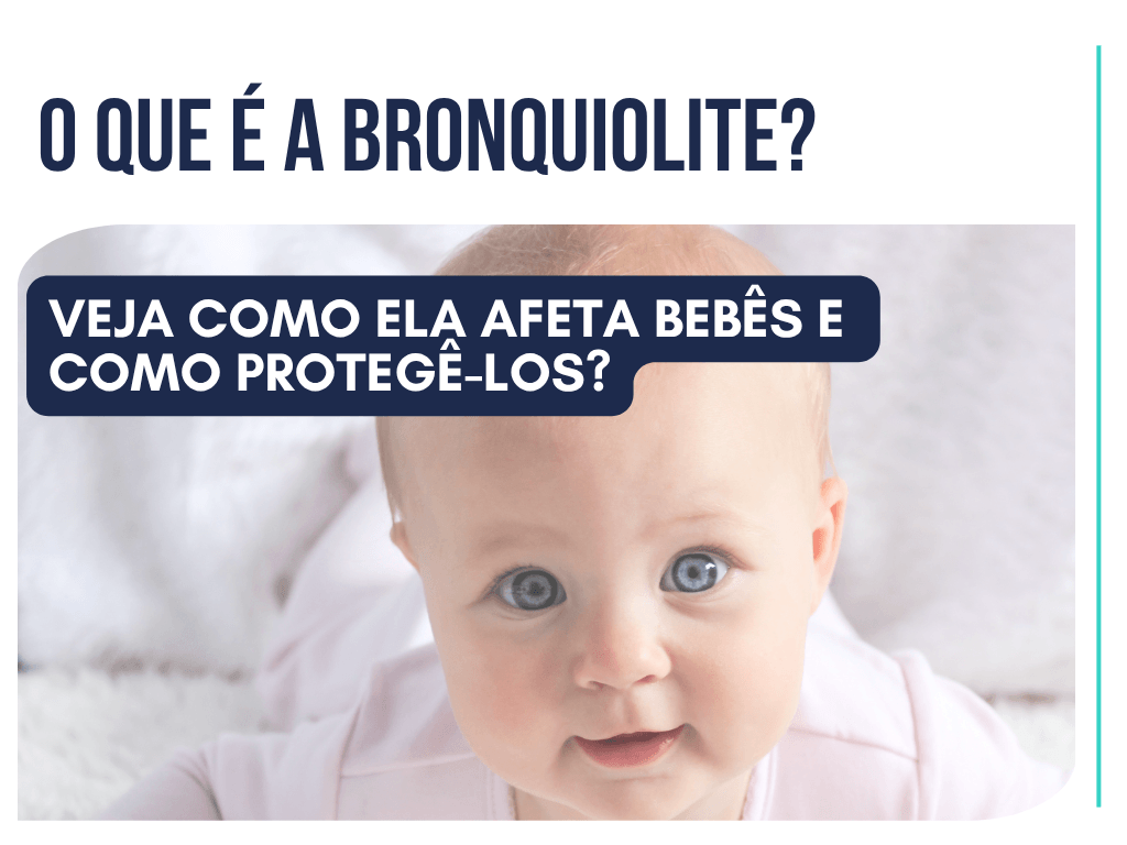 O que é a bronquiolite? Veja como ela afeta os bebês e recém nascidos nesse guia completo para mamães