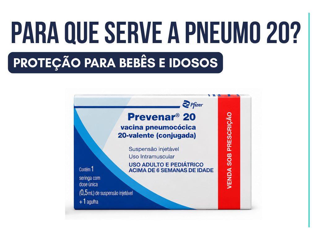 Para que serve a vacina pneumo 20?