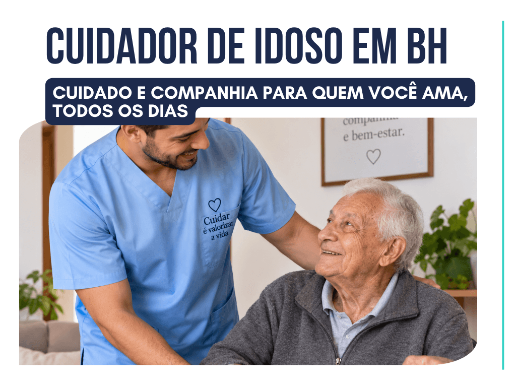 Cuidador de idosos em Belo Horizonte oferecendo companhia, apoio na rotina e auxílio nas atividades diárias, com cuidado, segurança e atenção